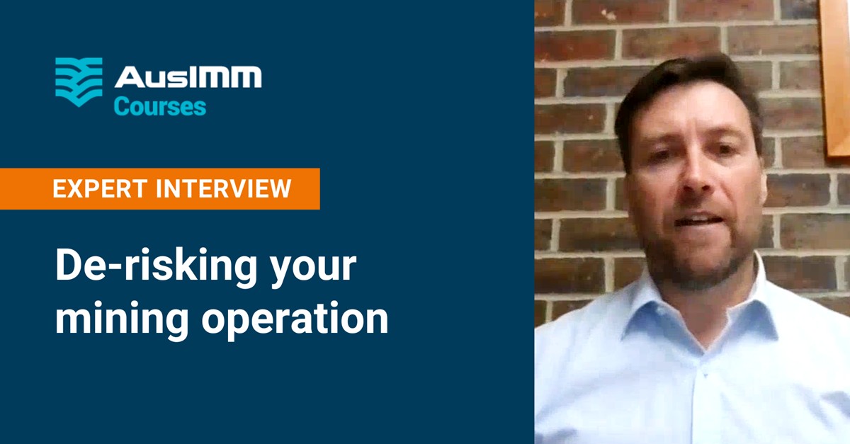 De-risking your mining operation
